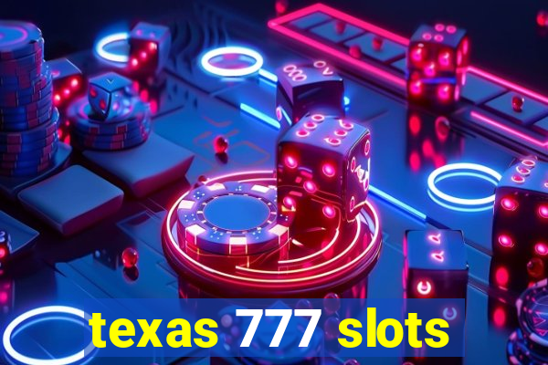 texas 777 slots